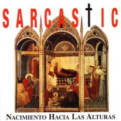 Sarcastic (MEX) : Nacimiento Hacia las Alturas